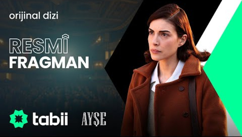 Tabii Dizisi Ayşe Fragmanı Yayınlandı | Ayşe İzle